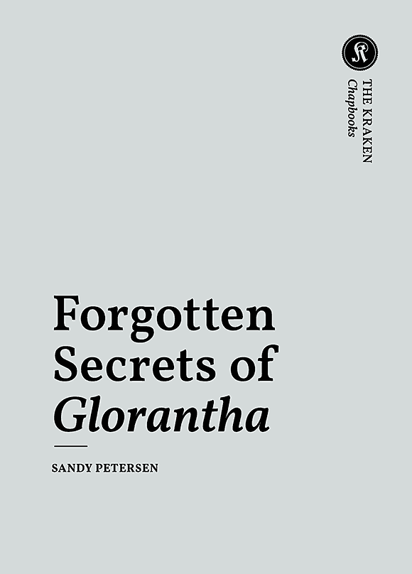 Forgotten Secrets of Glorantha